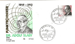 Germany  Berlin 1974 125th Birth Anniversary Of Adolf Slaby, Radio Engineer - Mi 467 FDC - Storia Postale