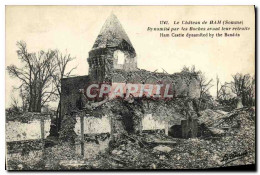 CPA Ham Le Chateau Dynamite Par Les Boches Militaria - Ham