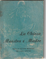 RELIGIONE LA CHIESA MAESTRA E MADRE - Otros & Sin Clasificación