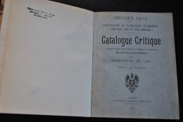 Georges H. DE LOO Bruges 1902 Exposition De Tableaux Flamands Des XIVè XVè XVIè Siècles Catalogue Critique RARE Reliure - Belgique