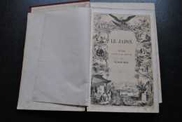 HEINE Wilhelm Le Japon Expédition Du Commodore Perry Pendant Les Années 1853 1854 1855 DUMONT 1859 + 11 Vues Coloriées - 1801-1900