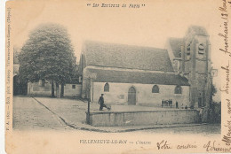 94 // VILLENEUVE LE ROI    L'église  ** - Villeneuve Le Roi