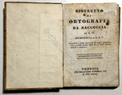 Ristretto Di Ortografia Da Saccoccia Di A. G. - Ed. 1837 - Autres & Non Classés