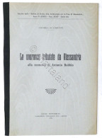 A. Scansetti Le Onoranze Tributate Da Alessandria A Memoria Antonio Bobbio 1925 - Otros & Sin Clasificación