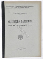 A. Segre - Cristoforo Baggiolini Ed I Suoi Scritti - Casale Monferrato - 1921 - Altri & Non Classificati