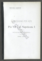 N. Gabiani - Il Passaggio Per Asti Di Pio VII E Di Napoleone I - Ed. 1902 - Otros & Sin Clasificación