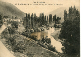 CPA - BARBAZAN - VALLEE DE LA GARONNE A LUSCAN - Barbazan