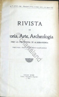 Rivista Di Storia Arte Archeologia Prov. Di Alessandria Anno XXX Completo 1921 - Other & Unclassified