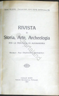 Rivista Di Storia Arte Archeologia Prov. Di Alessandria Anno XXXII Completo 1923 - Sonstige & Ohne Zuordnung