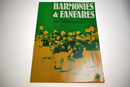 HARMONIES ET FANFARES EN NAMUROIS Régionalisme Namur Fanfare Couvin Spy Kiosque Fraire Berzée Mettet Salzinnes Postiers - België