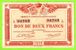 FRANCE/ CHAMBRES DE COMMERCE QUIMPER & BREST/ BON De 2 FRANCS / 1915 / 98763 :SERIE A - Chamber Of Commerce