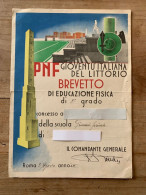 P.N.F. GIOVENTU' ITALIANA DEL LITTORIO-BREVETTO DI EDUCAZIONE FISICA - Collezioni