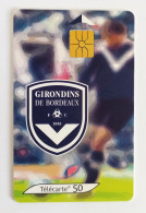 Télécarte France - Football. Girondins De Bordeaux - Unclassified