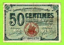 FRANCE/ CHAMBRE De COMMERCE De ROCHEFORT Sur MER/  50 CENT./ 25 FEVRIER 1920 / 086,178 / 5 Eme SERIE - Cámara De Comercio