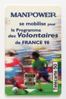 Télécarte France - Manpower Football France 98 - Zonder Classificatie