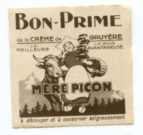 Jeton-papier Nécessité Bon-Prime "Crème De Gruyère Mère Picon" Fromagerie Saint Félix - Vache - Fromage - Monétaires / De Nécessité