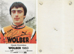 CARTE CYCLISME CLAUDE VICENDEAU SIGNEE TEAM WOLBER 1983 ( VOIR PARTIE ARRIERE ) - Radsport