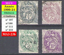 Timbre N° 107-108-111-233 Oblitérés Type Blanc - 1900-29 Blanc