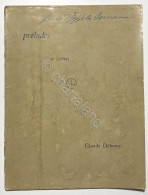 Spartiti - Préludes Pour Piano Par Claude Debussy - Ed. 1910 - Otros & Sin Clasificación