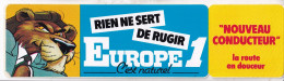 Autocollan - EUROPE 1 C'est Naturel - NOUVEAU CONDUCTEUR " La Route En Douceur - Stickers