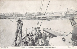 Egypt - PORT-SAÏD - Arrival Of French Cruiser D'Entrecasteaux In 1916 - Publ. DOL  - Port-Saïd