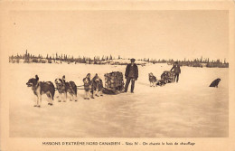 Canada - Missions D'Extrême-Nord Canadien - On Charrie Le Bois De Chauffage - Ed. Missionnaires Oblats De Marie-Immaculé - Non Classés