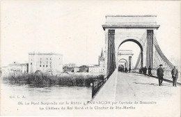 Le Pont Suspendu Sur Le Rhône à TARASCON Par L'arrivée De Beaucaire ........... - Ponts