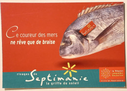 POISSON / Rivages De Septimanie - Peche - Reve De Braise - Carte Publicitaire - Fish & Shellfish