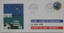 FOOTBALL FRANCE 98 - LYON - STADE GERLAND - Carte Philatélique Avec Timbre Et Cachet Match Corée Sud - Mexique - 1998 – Frankreich
