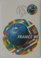 FOOTBALL - MONDIAL FRANCE 98 - Ballon De Foot - Carte Philatélique Avec Timbre Et Cachet 1er Jour - Calcio