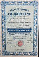 Société Minière 'La Barytine' - Action De 100 Francs - Paris 1925 - Otros & Sin Clasificación