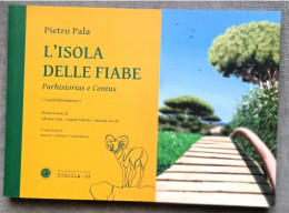 S.d. Sardegna Fiabe Racconti Lingua Sarda Pala Pietro L'isola Delle Fiabe. Parhistorias E Contus - Libri Antichi