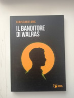 2022 Sardegna Narrativa Floris Floris Christian Il Banditore Di Walras Viterbo, Scatole Parlanti - Livres Anciens