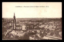 59 - CAMBRAI - PANORAMA - EGLISE ST-GERY - Cambrai