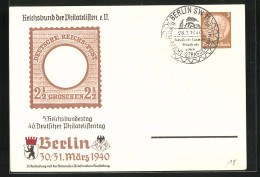 Präge-Künstler-AK Berlin, 5. Reichsbundestag-46. Deutscher Philatelistentag 1940, Briefmarke, Ganzsache  - Francobolli (rappresentazioni)