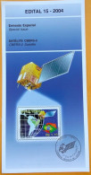 Brochure Brazil Edital 2004 15 Satelite CBERS-2 Comunicação Without Stamp - Cartas & Documentos