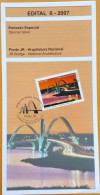 Brochure Brazil Edital 2007 06 JK Arquitetura Nacional Brasília Bridge Without Stamp - Lettres & Documents
