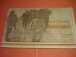 WW2 - D-Day-Album-souvenir Du Débarquement 2e Partie Par Marc Helmer ... Vers 1950 - Francés