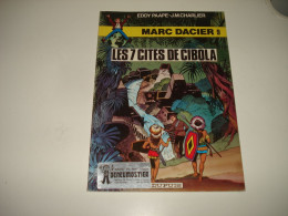 C54 (1) / Marc Dacier  9 " Les 7 Cités De Cibola " 2em Série 1981 Superbe état - Andere & Zonder Classificatie