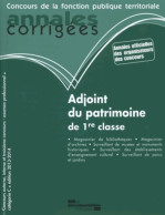 Adjoint Du Patrimoine De 1re Classe 2013-2014 - Concours Externe Concours Interne Examen - 18 Ans Et Plus
