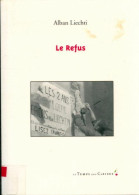 Le Refus (2012) De Alban Liechti - Geschiedenis