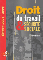 Droit Du Travail Et Sécurité Sociale : Le Droit Social En 300 Questions-réponses (2004) De Claude Lobry - Recht