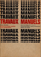 Travaux Manuels. Fiches De Travaux Manuel. Livret Pédagogique Pour Les Classes De 6è Et 5è / Cycle D'obs - 6-12 Ans