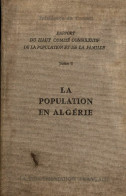 Rapport Du Haut Comité Consultatif De La Population Et De La Famille Tome II : La Population En A - Geschiedenis