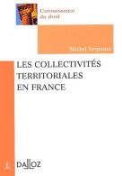 Les Collectivités Territoriales En France (2002) De Verpeaux - Recht