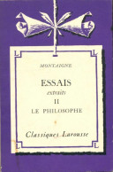 Les Essais (extraits) Tome II (1960) De Michel De Montaigne - Auteurs Classiques