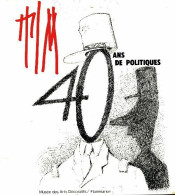 40 Ans De Politiques (1984) De Tim - Humour