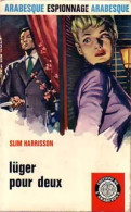 Lüger Pour Deux (1967) De Slim Harrisson - Old (before 1960)