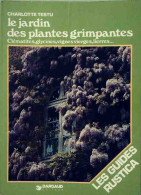 Le Jardin Des Plantes Grimpantes (1980) De Charlotte Testu - Giardinaggio
