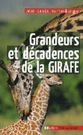 Grandeurs Et Décadences De La Girafe (2010) De Jean-Louis Hartenberger - Animali